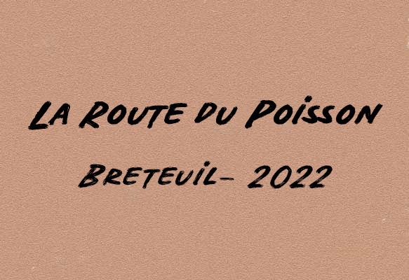 Route du Poisson Breteuil - 2022