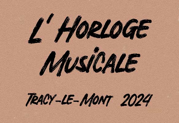 L'Horloge Musicale - Tracy-le-Mont - Jean Caron